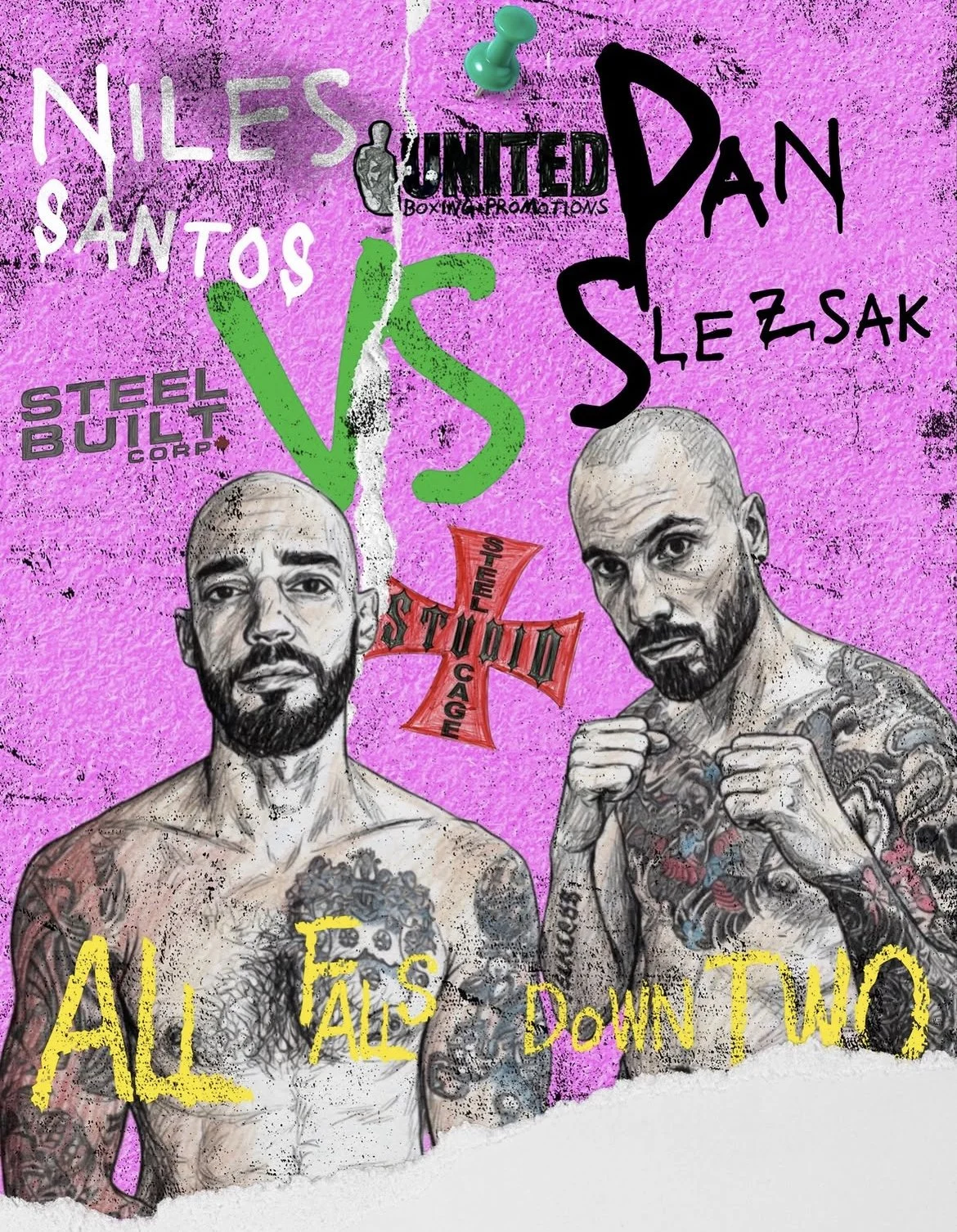 Pink background with graffiti-style text and two tattooed male fighters with serious expressions. The text includes various words and phrases like 'NILES,' 'SANTOS,' 'VS,' 'DAN,' 'LEZSAK,' and 'ALL' and 'DOWN.' There are logos for 'United Box and Promotions' and 'Steel Bullet Corp,' as well as a red cross with 'STUDIO' written on it.