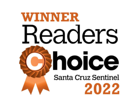 Winner of Readers Choice 2022, Santa Cruz Sentinel.