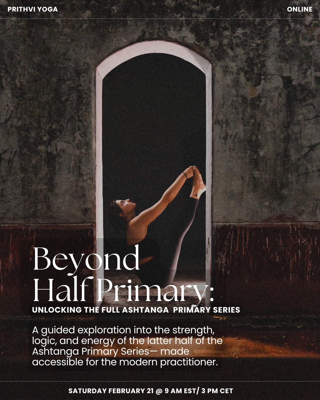 Beyond Half Primary: Unlocking the full Ashtanga Primary Series 