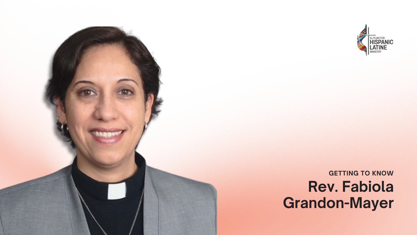 Getting to Know Rev. Fabiola Grandon-Mayer