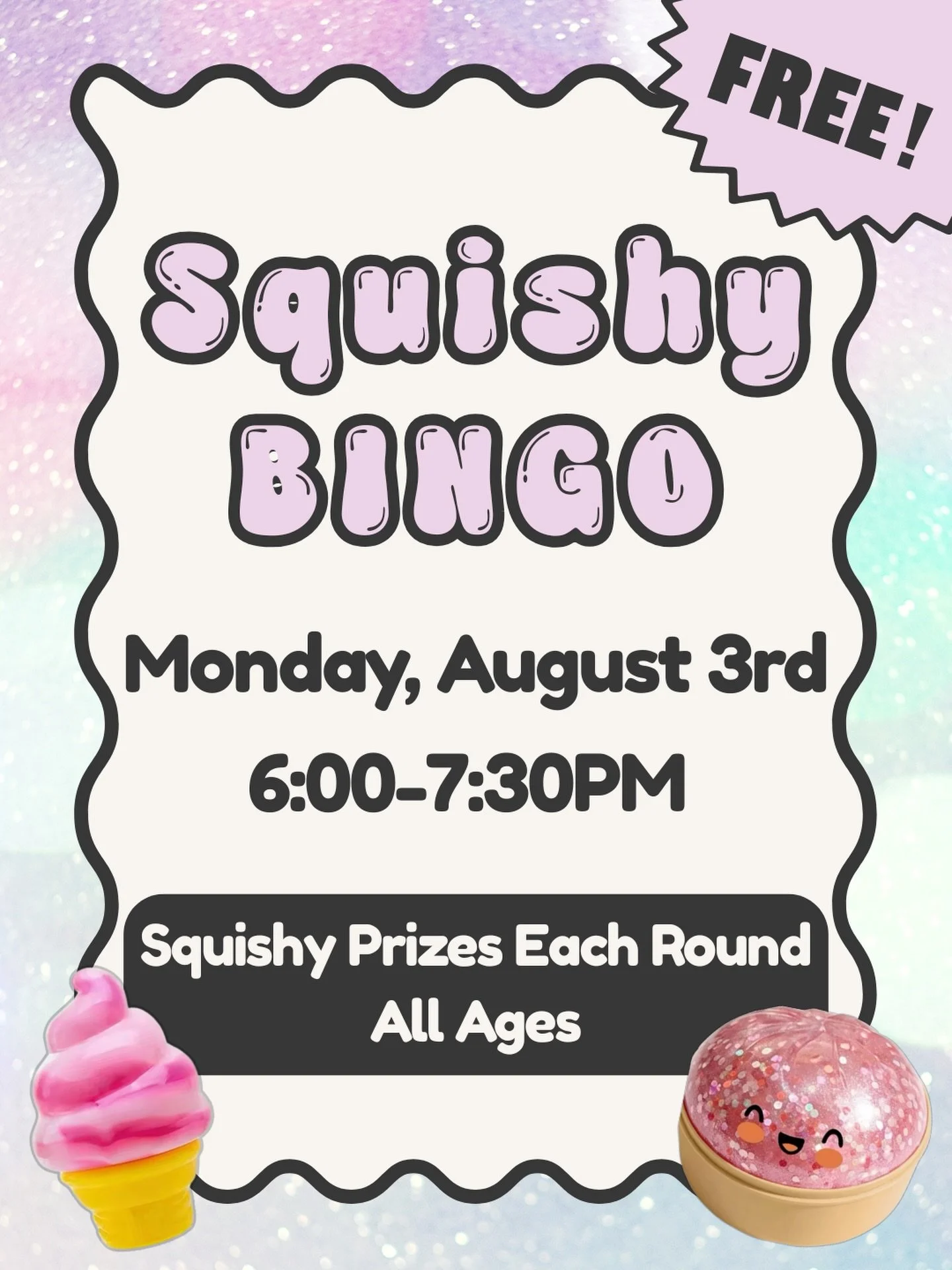 Get ready for another night of SQUISHY BINGO at Hangry Bear! 🎉

Join us on Monday, August 3, from 6 - 7:30 PM for an evening of BINGO, prizes, and plenty of squishy-filled fun! Grab a free BINGO card and play for your chance to win a variety of squi