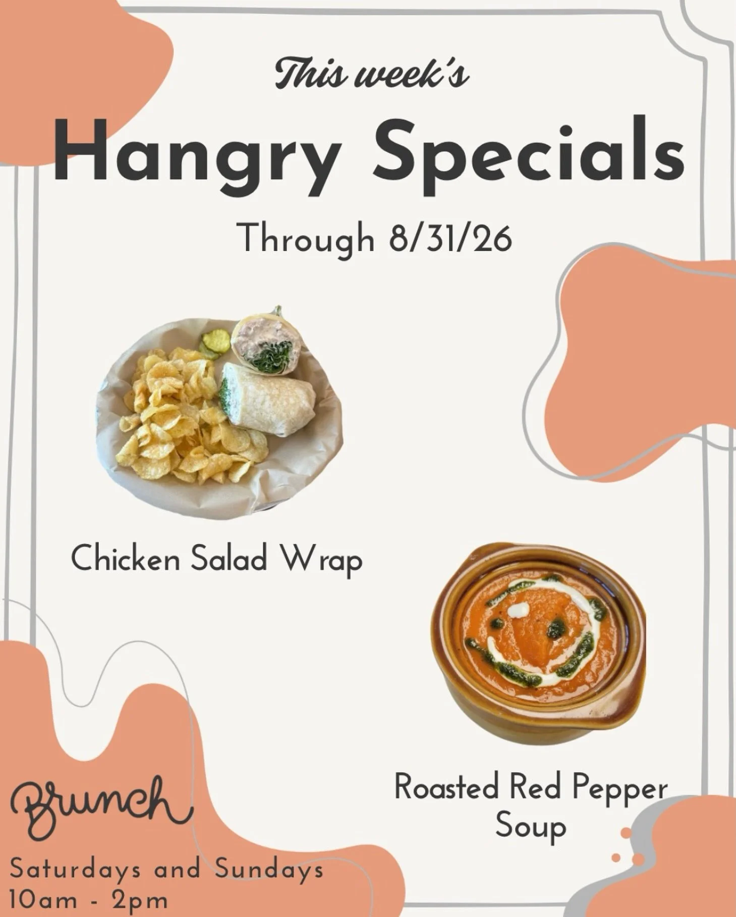 There&rsquo;s plenty to be excited about with this week&rsquo;s specials!

Chicken Salad Wrap &ndash; A wrap filled with chicken salad, leaf lettuce, and cheddar cheese, served with a side of chips

Roasted Red Pepper Soup &ndash; A warm, creamy soup
