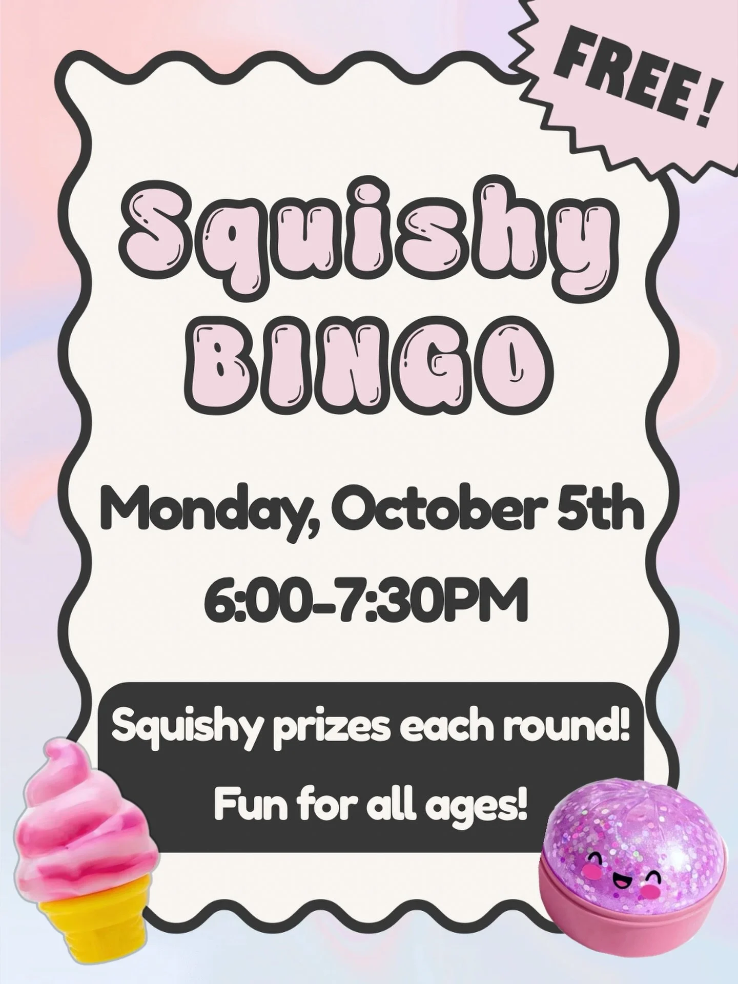 Join us Monday, October 5th, from 6 - 7:30 PM for another night of BINGO, prizes, and squishy fun!

Grab a free BINGO card play along for your chance to win squishy prizes! For the final round, we&rsquo;ll be giving away a Jumbo Squishy as the Grand 