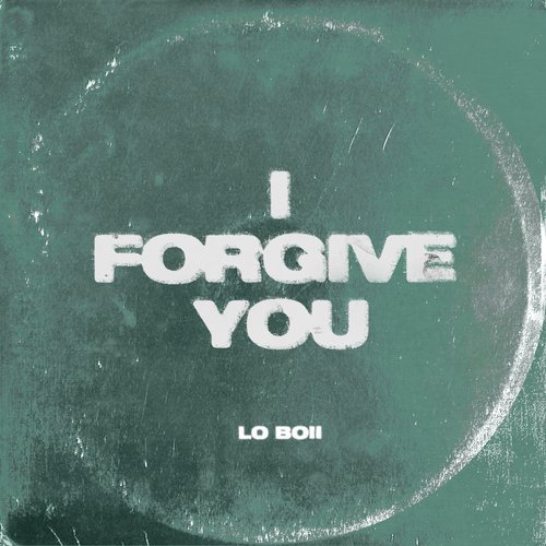 I_Forgive_You_Loboii.jpg