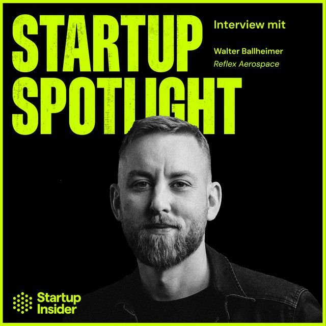 Cover of a magazine or publication titled 'Startup Spotlight' featuring an interview with Walter Ballheimer from Reflex Aerospace. The cover includes a black and white portrait of Walter Ballheimer, a man with short hair, a beard, and a serious expression. The design uses bright green text on a black background.
