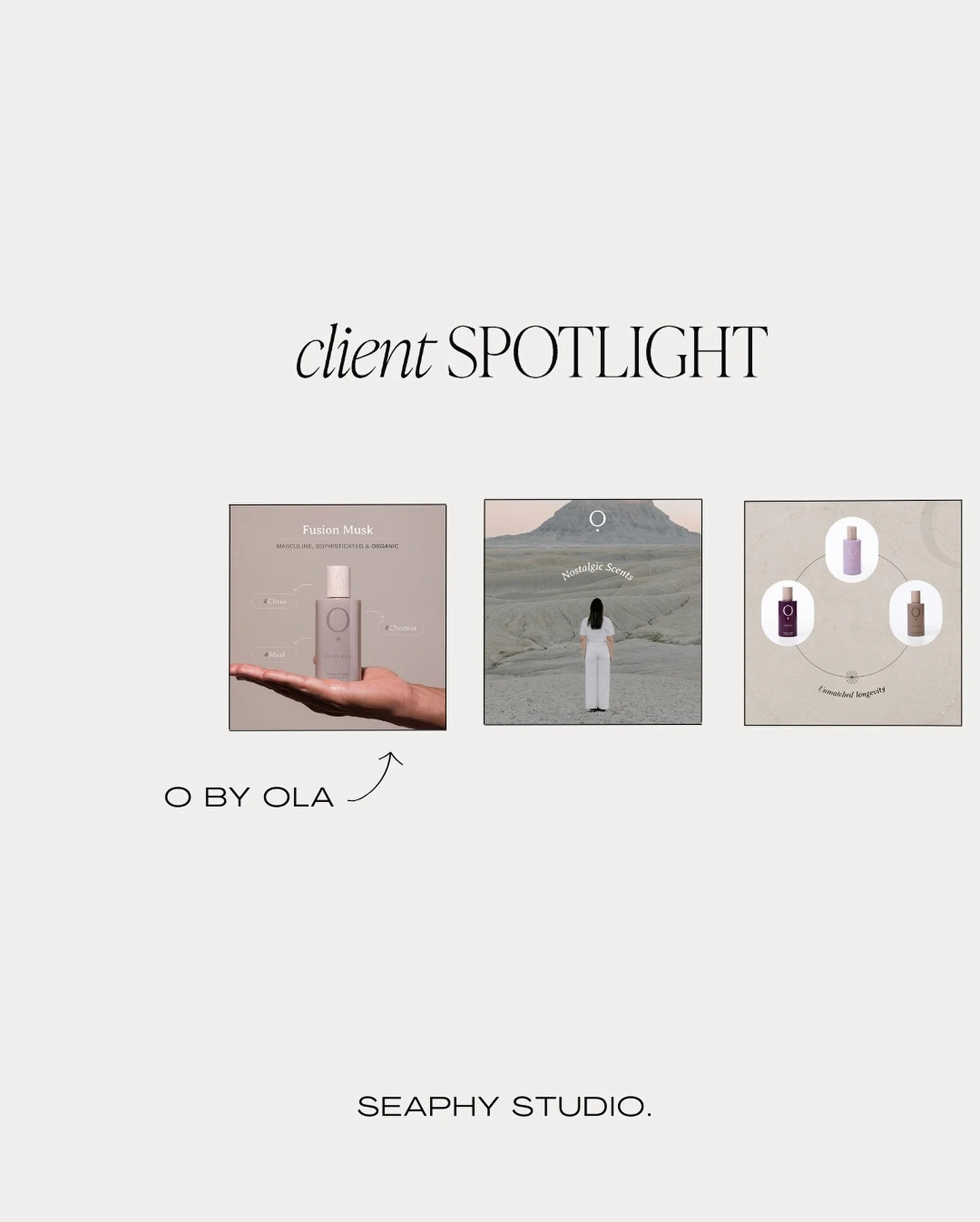 Client Spotlight: O by Ola ✨

t Seaphy Studio, we have the honor of working with brands that carry heart and soul in every detail, and O by Ola is no exception. Each fragrance, from Celestial to Velvet Mist, tells a story of luxury and elegance, and 