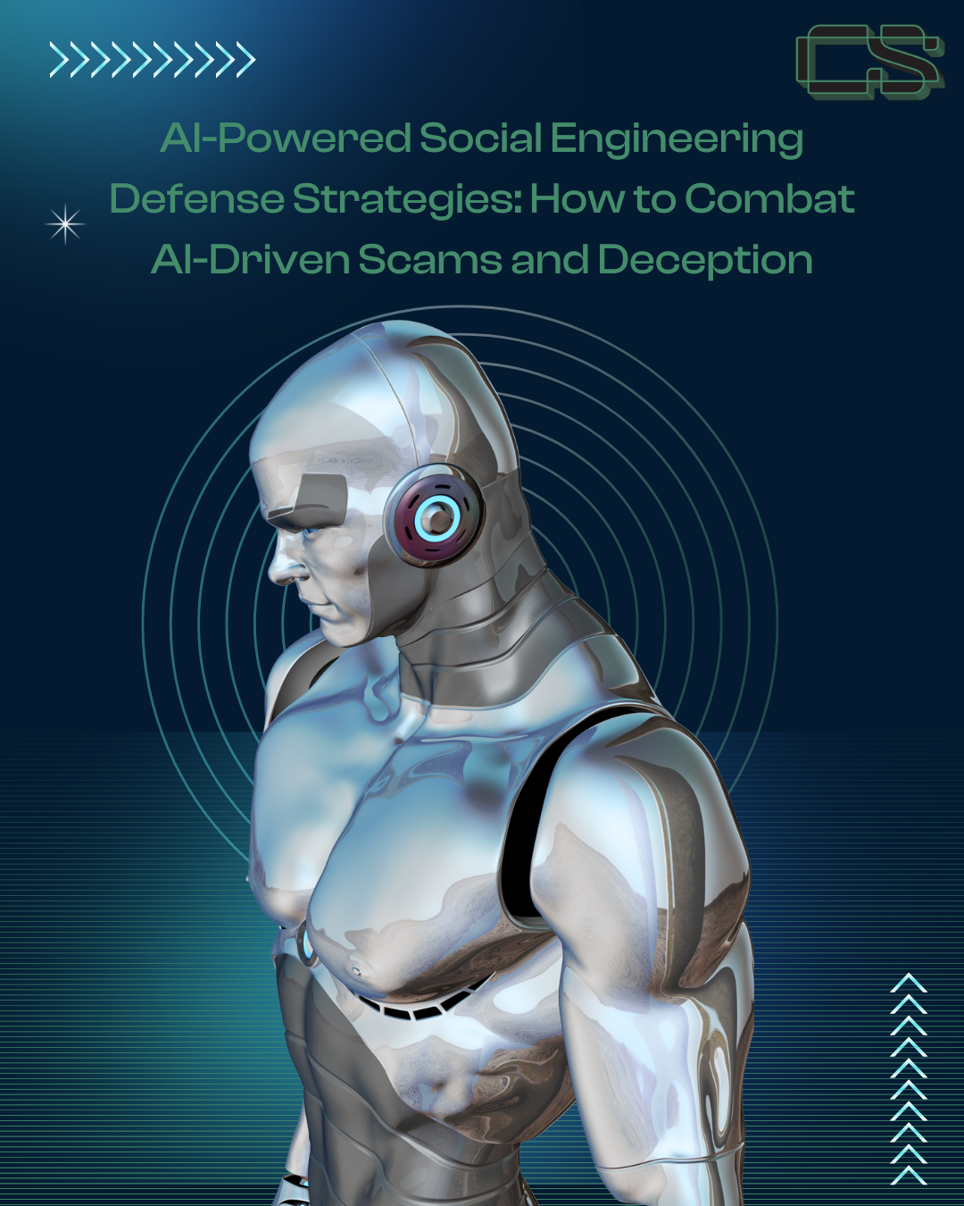 AI-Powered Social Engineering Defense Strategies: How to Combat AI-Driven Scams and Deception
