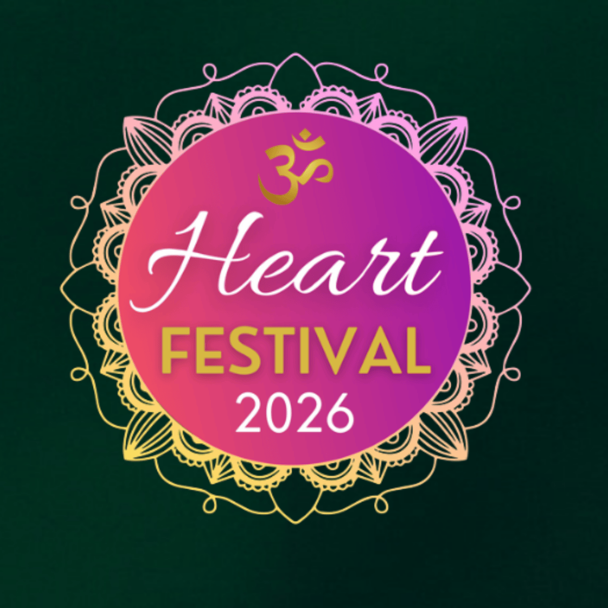 Colorful promotional poster for the 2026 Heart Festival with an intricate gold mandala design and a pink gradient background, featuring the words 'Om', 'Heart', 'Festival', and '2026'.