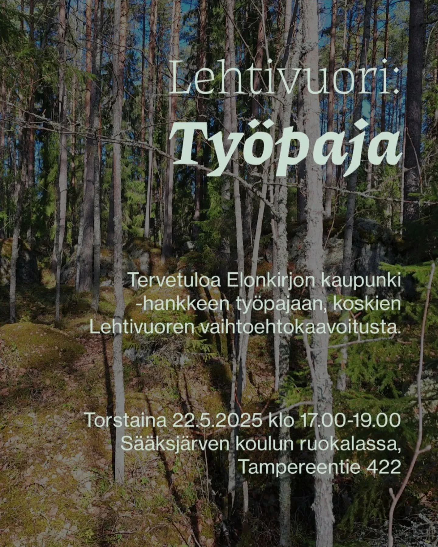 Tervetuloa mukaan suunnittelemaan vaihtoehtokaavaa Lehtivuoreen!

Lemp&auml;&auml;l&auml;n kunta suunnittelee Lehtivuoreen uutta asuinaluetta, joka uhkaa tuhota arvokkaan l&auml;himets&auml;n ja sen monimuotoisen el&auml;m&auml;n. Laadimme alueelle v