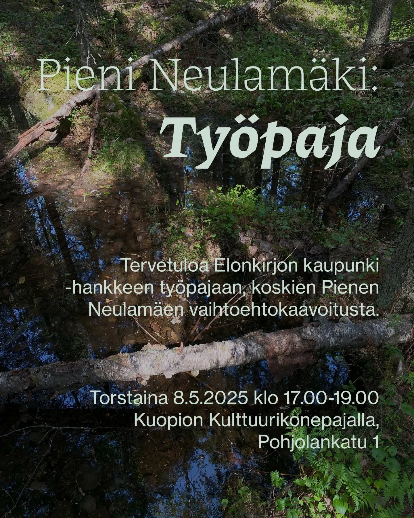 Tervetuloa mukaan suunnittelemaan vaihtoehtokaavaa Pieneen Neulam&auml;keen!

☀️

Kuopion kaupunki suunnittelee Pieneen Neulam&auml;keen yritysaluetta, joka uhkaa tuhota arvokkaan l&auml;himets&auml;n ja sen monimuotoisen el&auml;m&auml;n. Aiomme laa