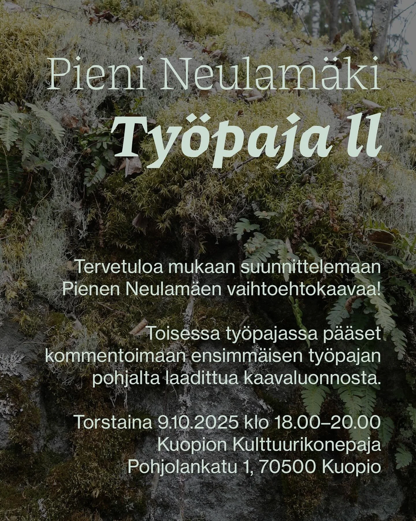 Tervetuloa mukaan Pienen Neulam&auml;en vaihtoehtokaavan toiseen ty&ouml;pajaan! 🌿
Kuopion kaupunki suunnittelee Pieneen Neulam&auml;keen yritysaluetta, mik&auml; uhkaa h&auml;vitt&auml;&auml; arvokkaan l&auml;himets&auml;n ja sen monimuotoisen el&a