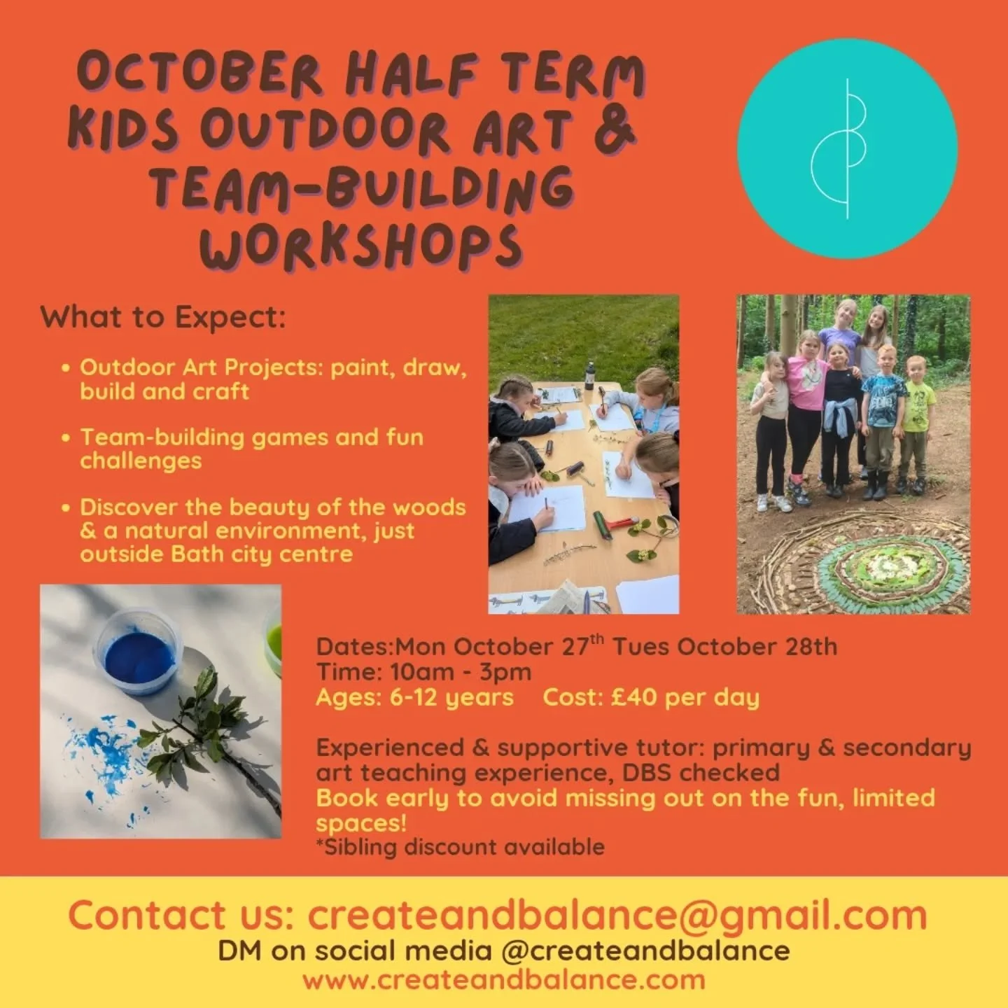 Still.space!! Get in touch if you'd like to book....please share! 

Mon 27th Tues 28th October half term 

What to Expect:
Outdoor Art Projects: Paint, draw, build and craft using nature as Inspiration
Team-Building Games: Fun challenges that teach c