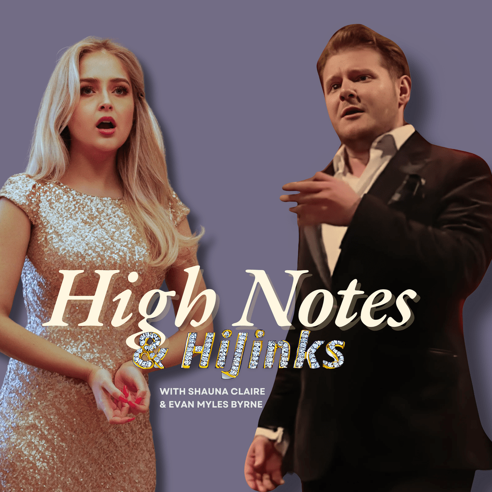 High Notes and Hijinks podcast cover, with Shauna Claire and Evan Myles Byrne