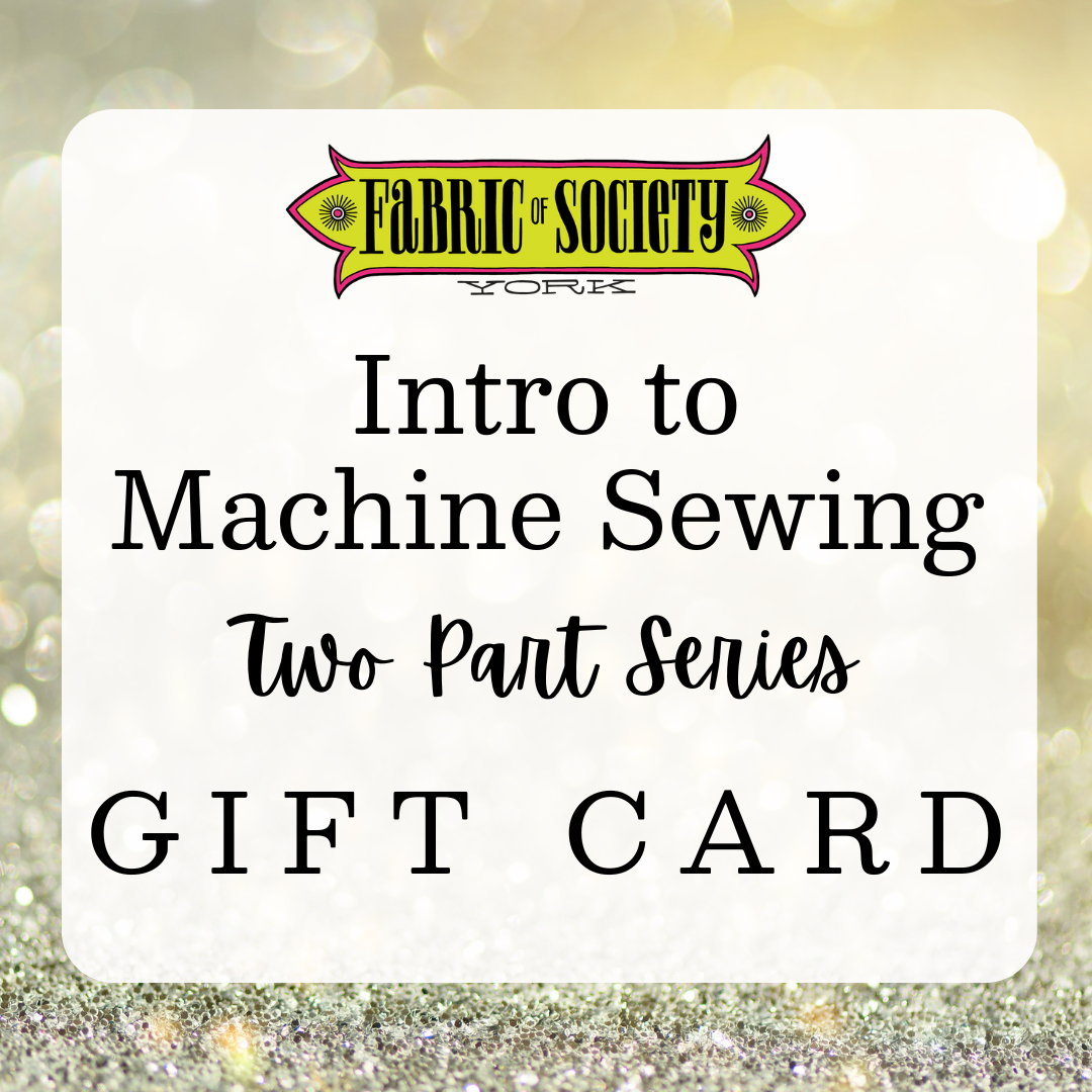 GIFT CARD Intro to Machine Sewing Two Part  Class.png