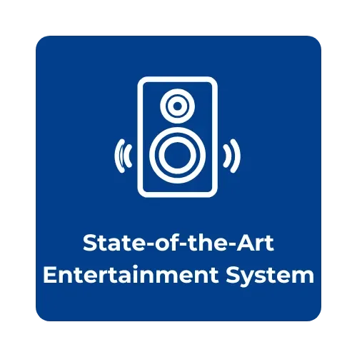 Blue sign with a speaker icon and the text "State-of-the-Art Entertainment System"