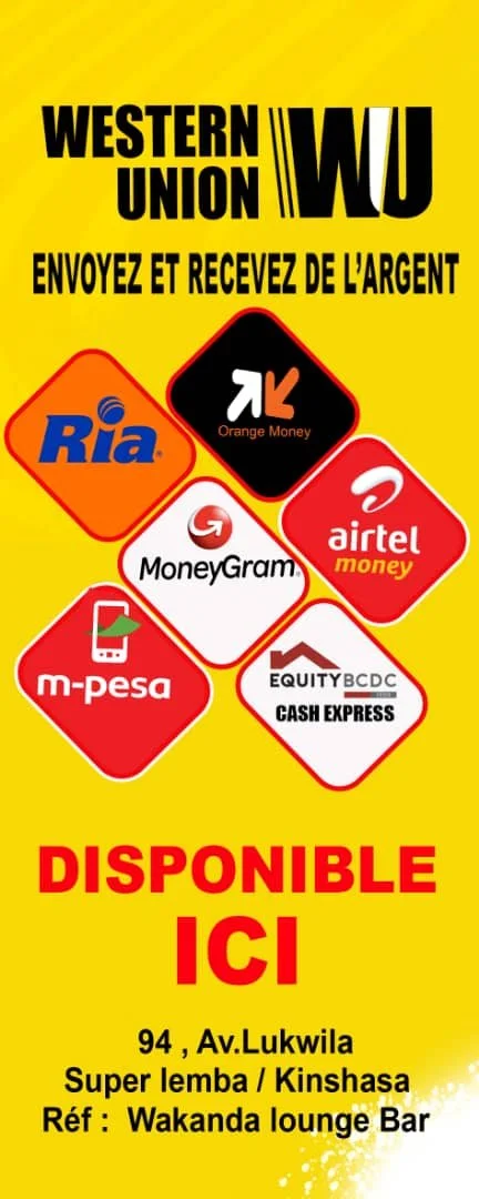 Publicité pour Western Union avec diverses options d'envoi d'argent à Kinshasa, République démocratique du Congo, comprenant Ria, Orange Money, Airtel Money, MoneyGram, m-pesa, Equity BCDC Cash Express, avec l'adresse 94, Av. Lukwila, Wakanda Lounge Bar.