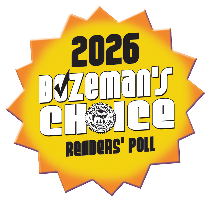 Voted #2 New Business, Bozeman's Choice 2026 Readers' Poll
