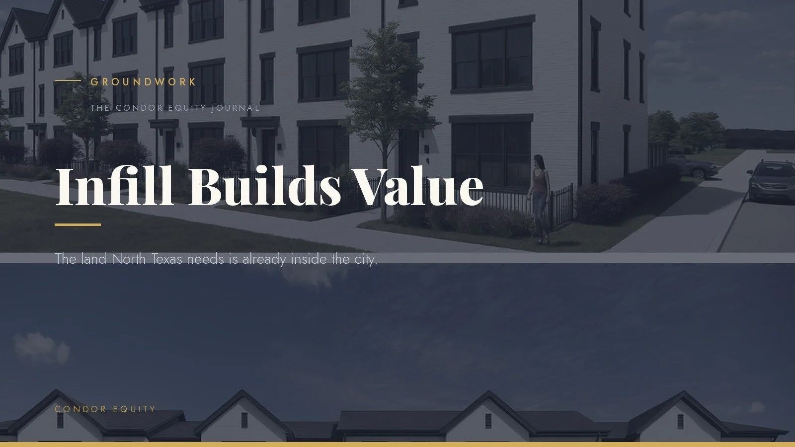 Infill Builds Value