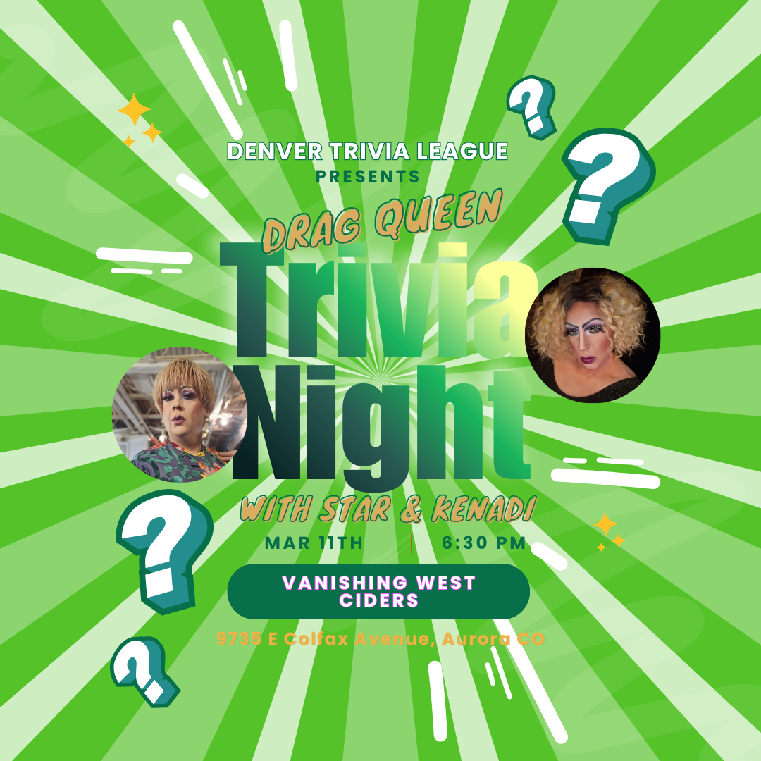 Drag Queen Trivia Night with Denver Trivia League (March 11, 2026) 