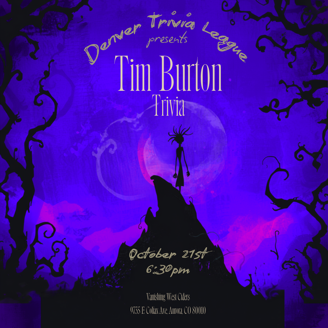 Tim Burton Trivia Night with Denver Trivia League (October 21, 2026)