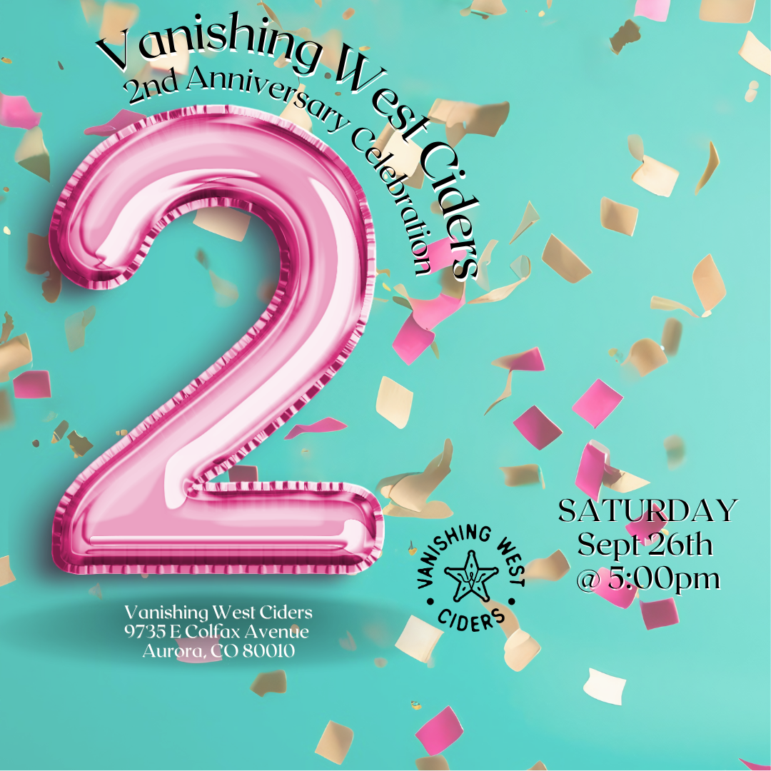 Vanishing West Ciders 2nd Anniversary Celebration!