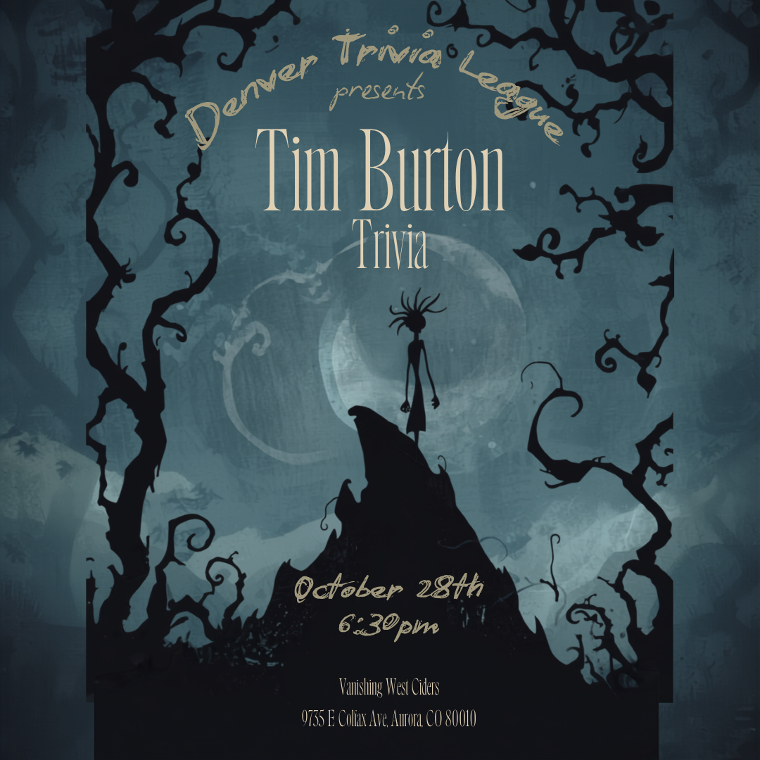 Tim Burton Trivia Night with Denver Trivia League (October 28, 2026)
