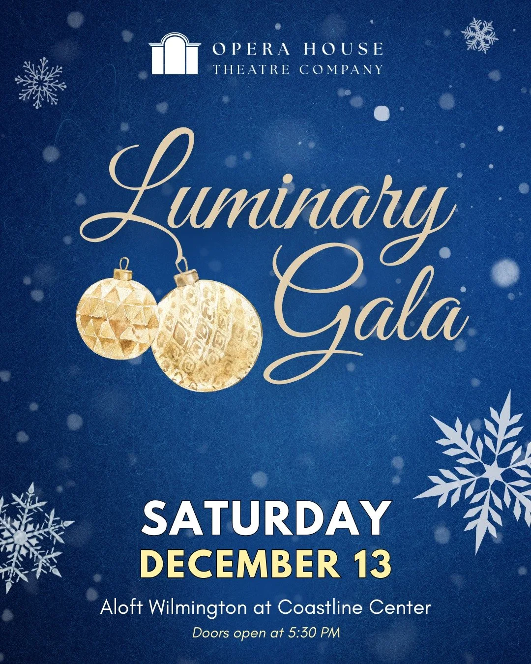 ✨ SAVE THE DATE ✨

Opera House Theatre Company invites you to our Luminary Gala on Saturday, December 13 at the Aloft Wilmington at Coastline Center (@aloft_ilm) located at 501 Nutt Street in downtown Wilmington, NC. 

Enjoy a sparkling evening of ho