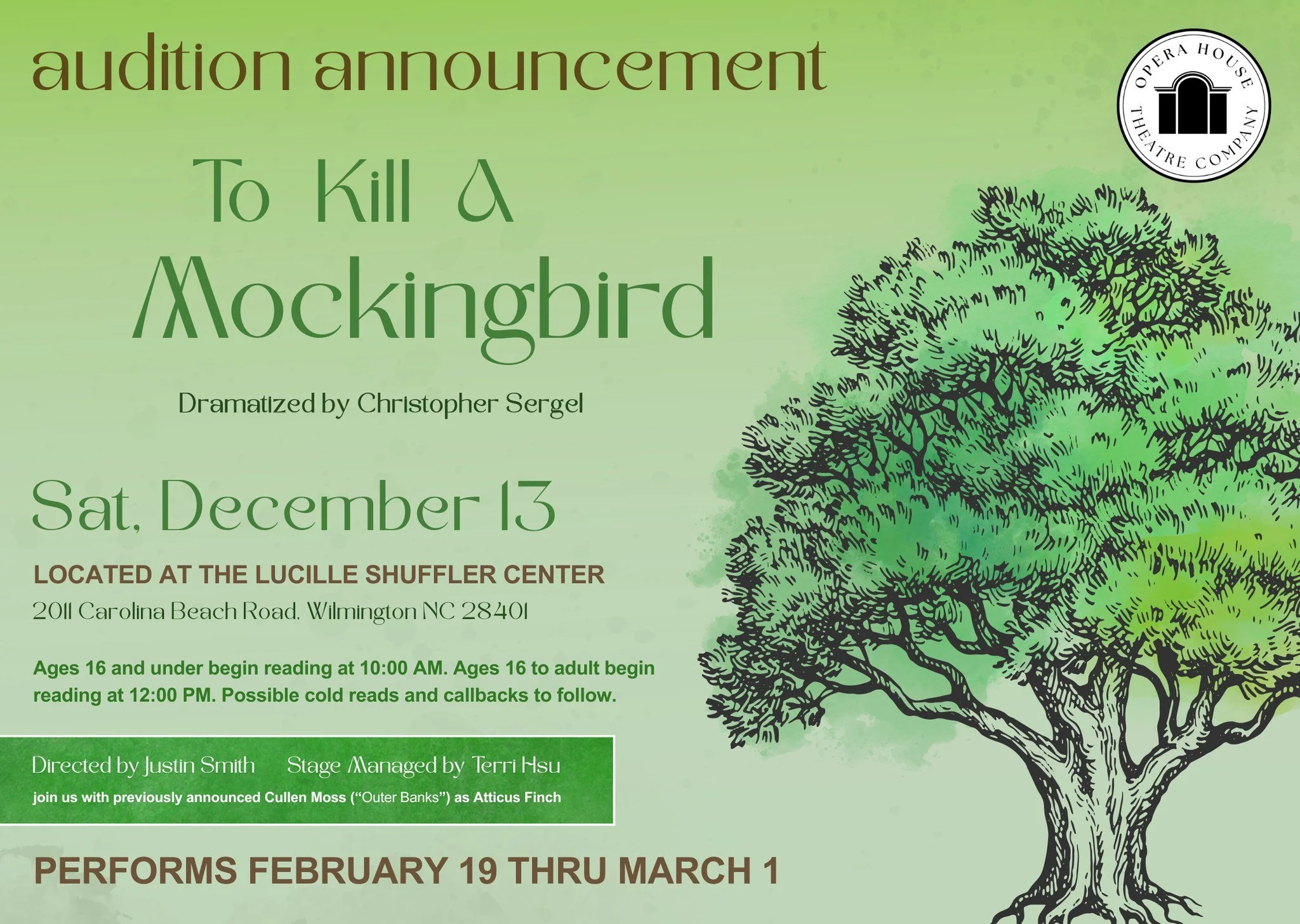 📢 AUDITION ANNOUNCEMENT

Opera House Theatre Company is holding auditions for #ToKillaMockingbird, dramatized by Christopher Sergel.

📅 Saturday, December 13
📍 The Lucille Shuffler Center
2011 Carolina Beach Road, Wilmington, NC 28401

🕙 Ages 16 