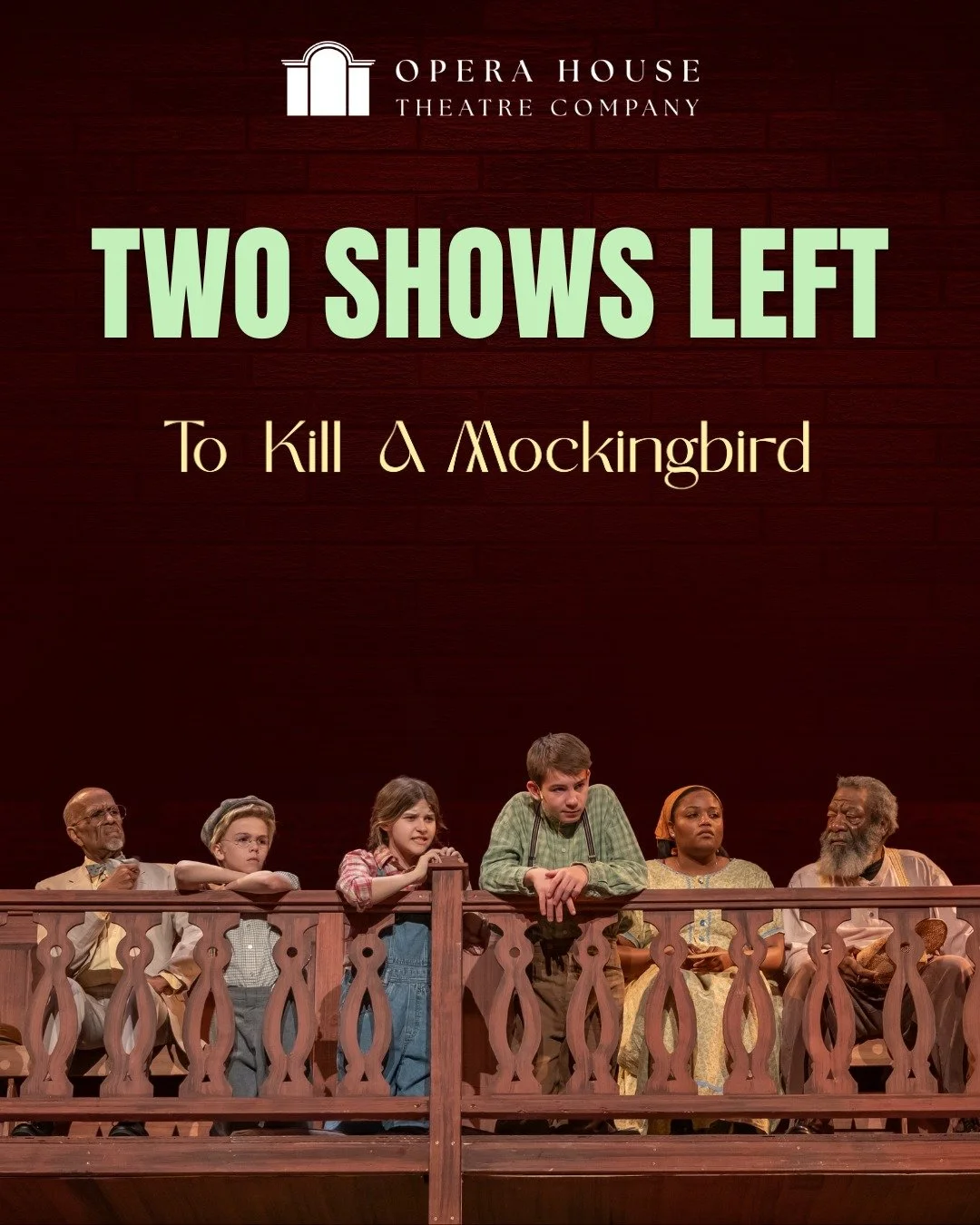 Two performances remain of To Kill a Mockingbird. 💚

Tonight at 7:30 PM.
Tomorrow at 2:00 PM.

Don&rsquo;t miss your last chances to catch the play Wilmington is raving about. #MockingbirdOHTC

🎟 Tickets: www.OperaHouseTheatreCompany.org
PHOTO: Bry