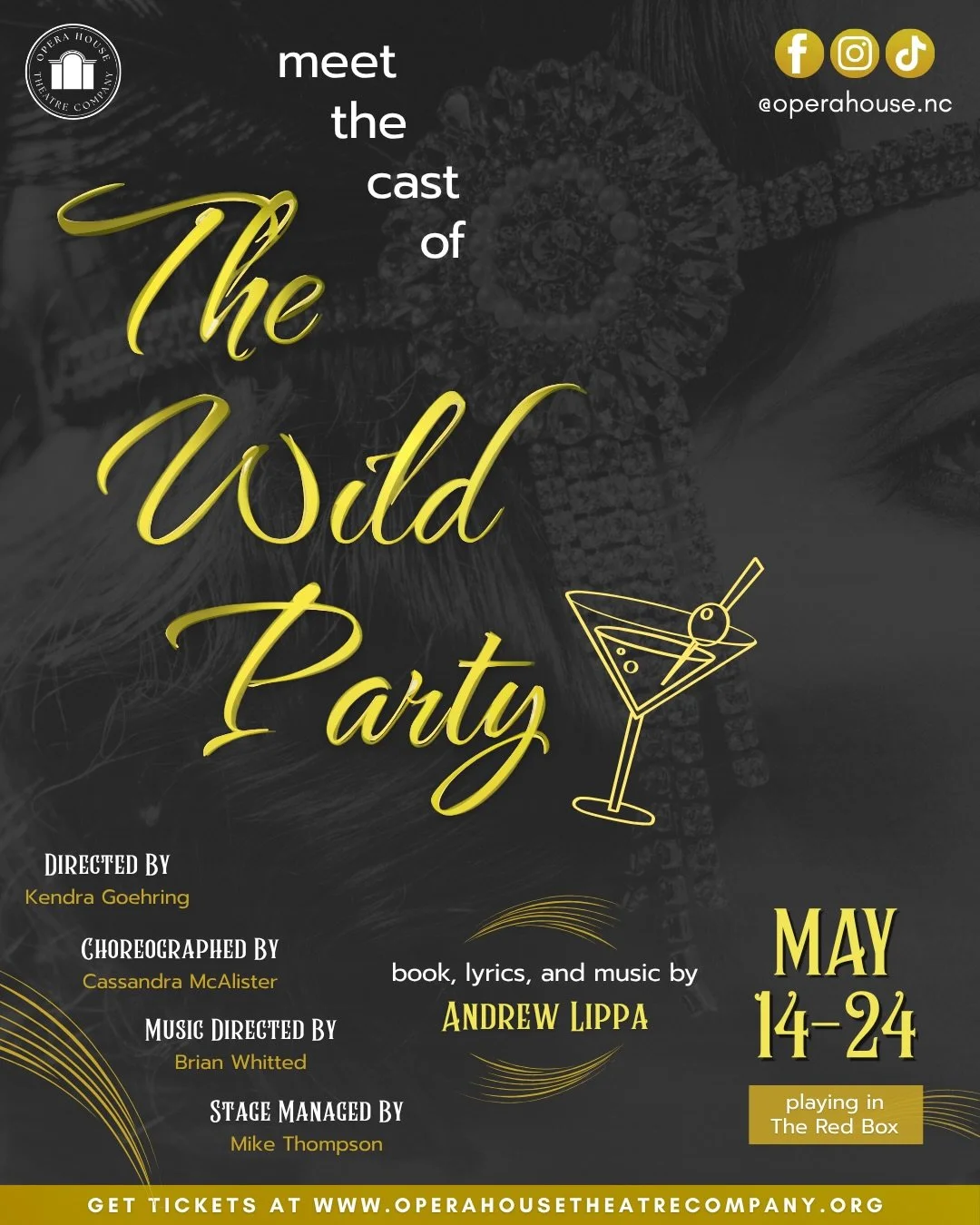 Look at them now!! 🍸🍾 Meet the raging partygoers joining us in the cast of THE WILD PARTY this May. #WildPartyOHTC

🗓️ May 14-24, 2026
📍 The Red Box at Thalian Hall (@thalianhall)
🎟️ Tickets at www.OperaHouseTheatreCompany.org.

Book, Music &amp