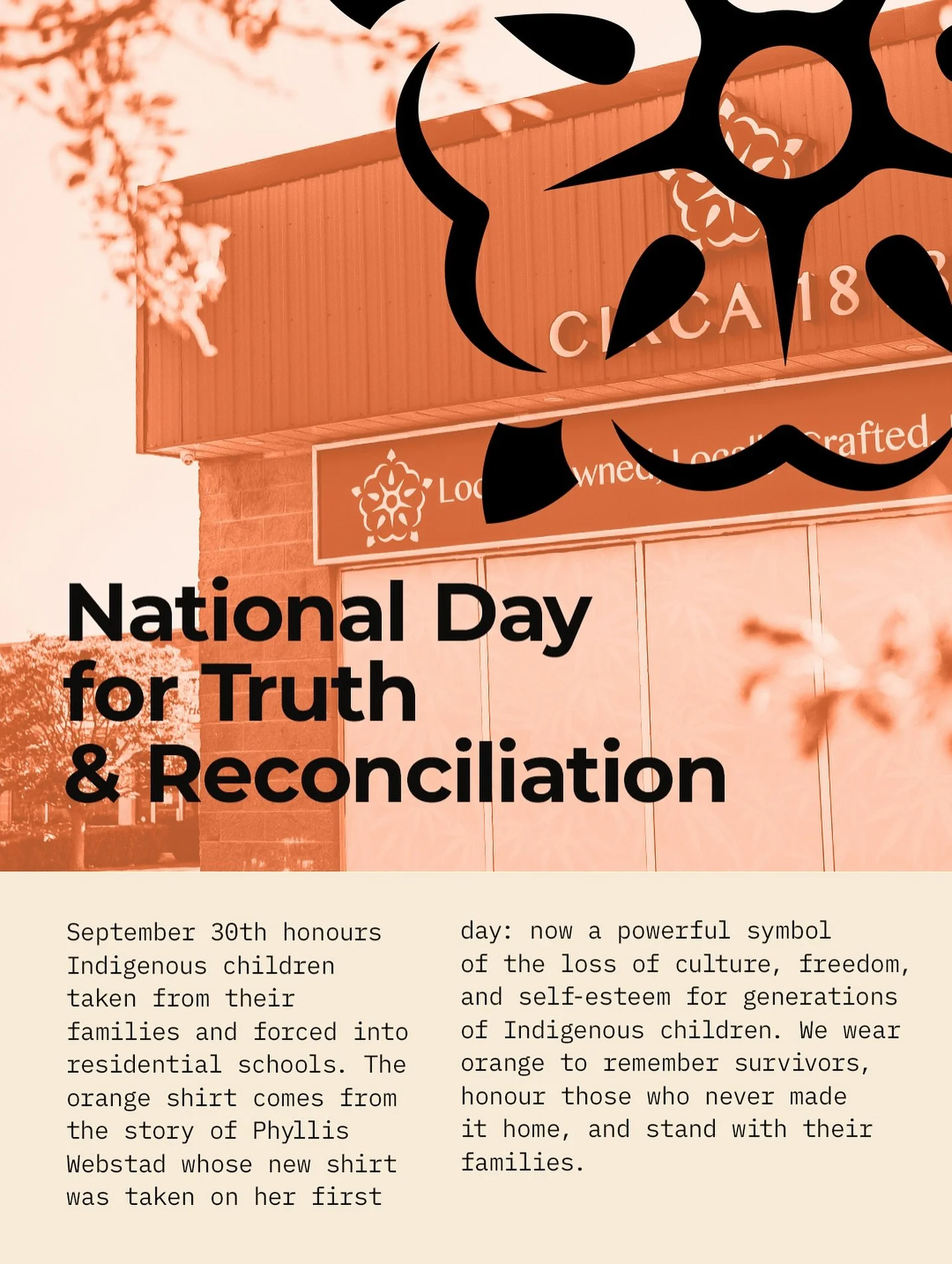 September 30th calls us to listen, learn, and reflect.
Today we acknowledge the truths of residential schools and commit to a future built on respect, remembrance, and reconciliation.
As an Indigenous-owned business, Circa 1818 stands in solidarity w