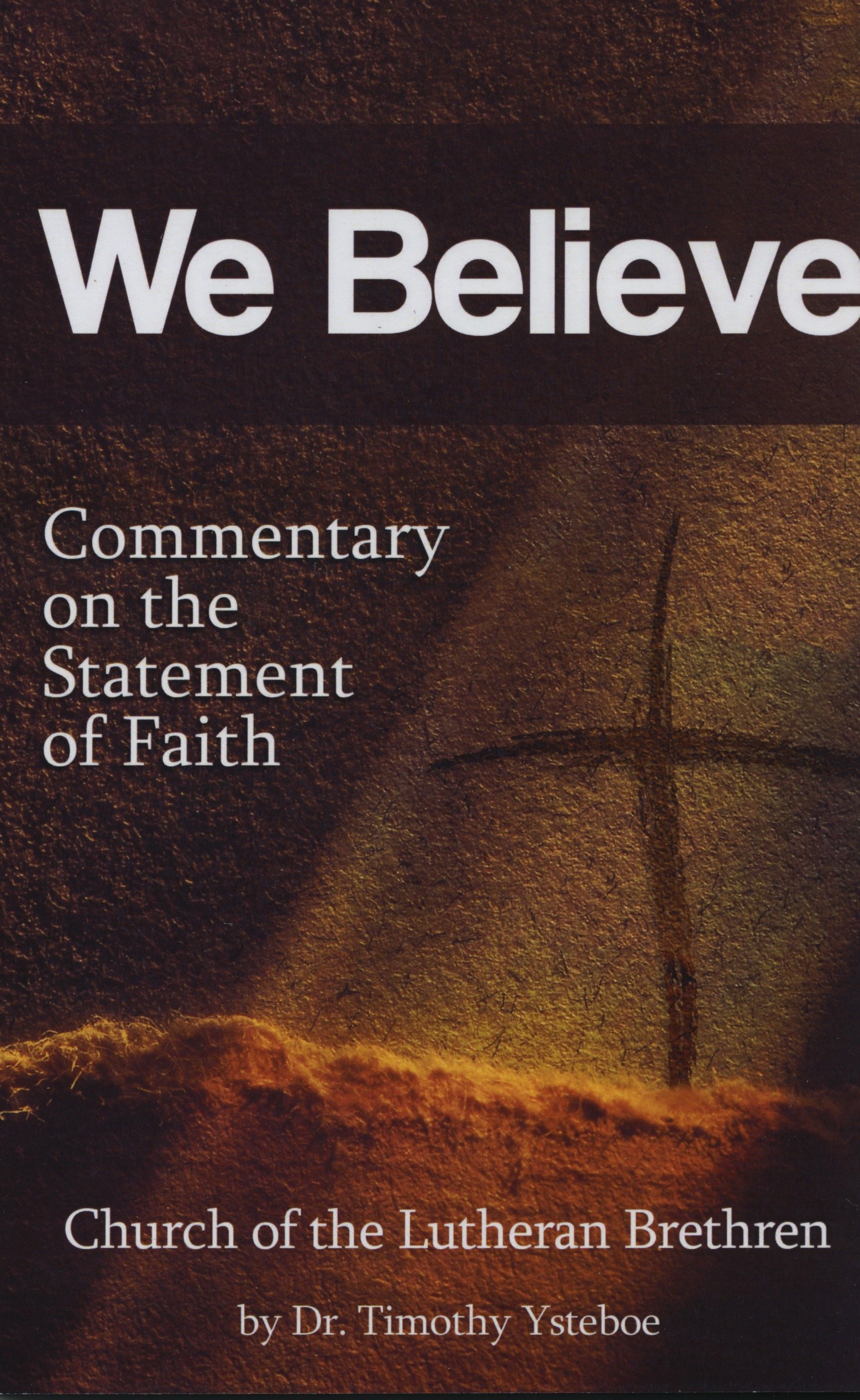 We-Believe-Commentary-on-the-Statement-of-Faith.jpeg