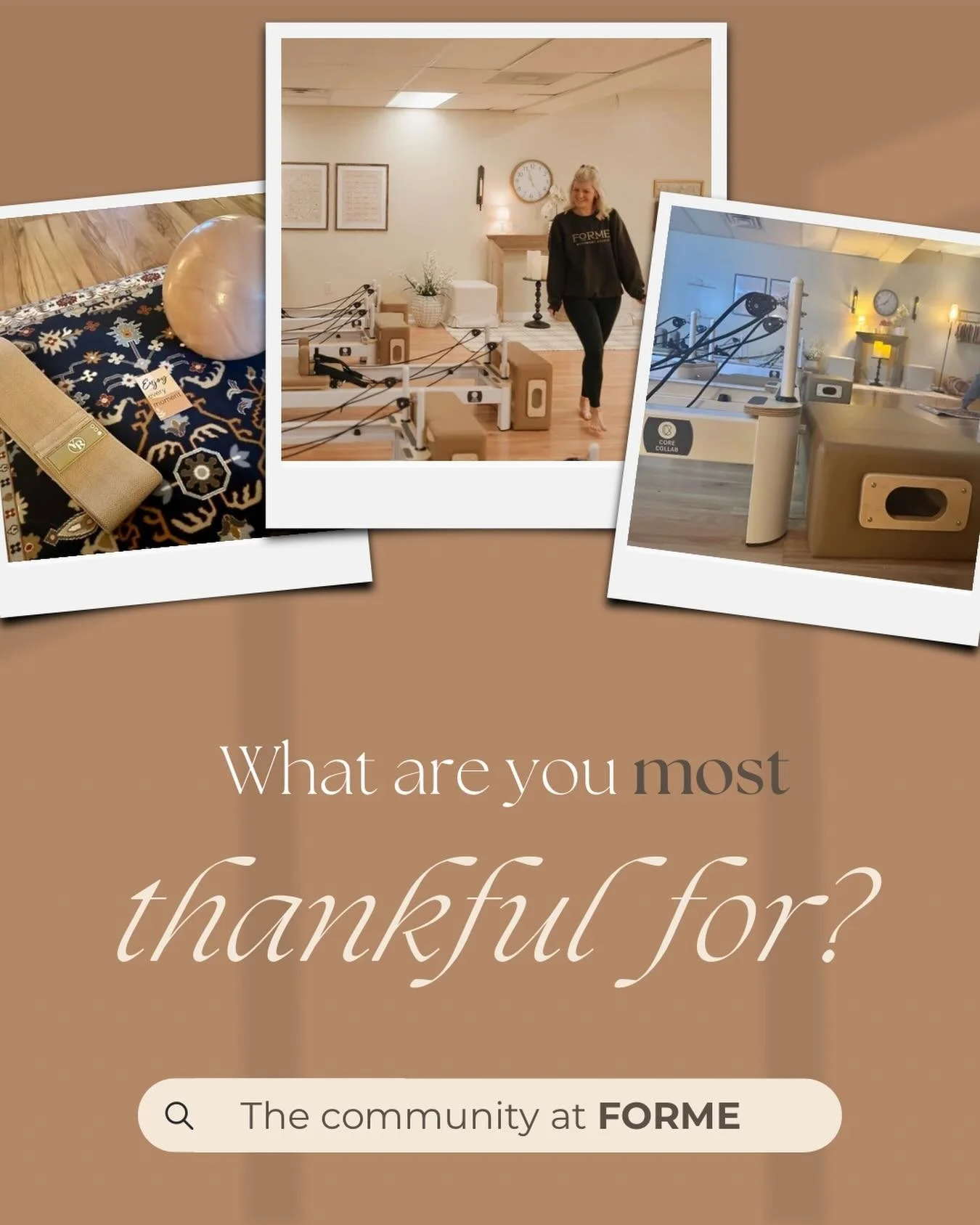 To my community at FORME: I am so grateful for you all and for the space we&rsquo;ve created together. This Thanksgiving, my heart feels especially full as I think about each person who walks through our doors - the early-morning risers, the late-day