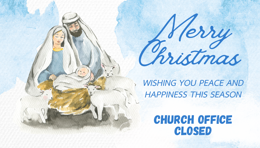 Church Office is closed for the holiday