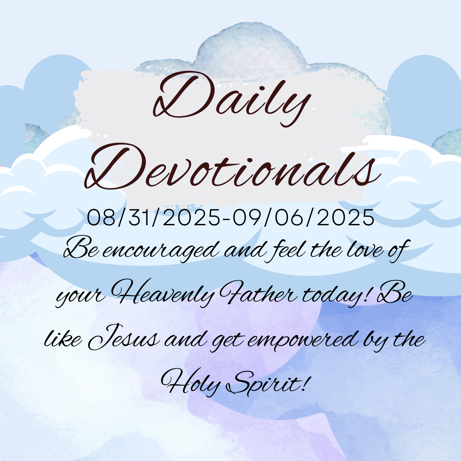 Aug.31st- Sept.06th Sunday-Saturday Daily Devotionals & Reflections