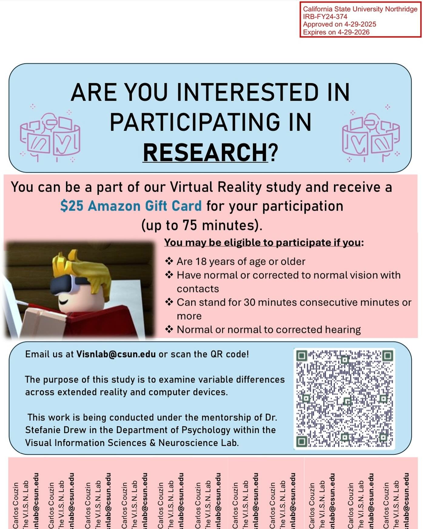 ATTENTION ‼️ We are now looking for participants for our new Virtual Reality study! If you are interested or have any questions, email Visnlab@csun.edu! See you in the lab 😎

#biomechanics #visnlab #csungoldlab #csun #californiastateuniversitynorthr