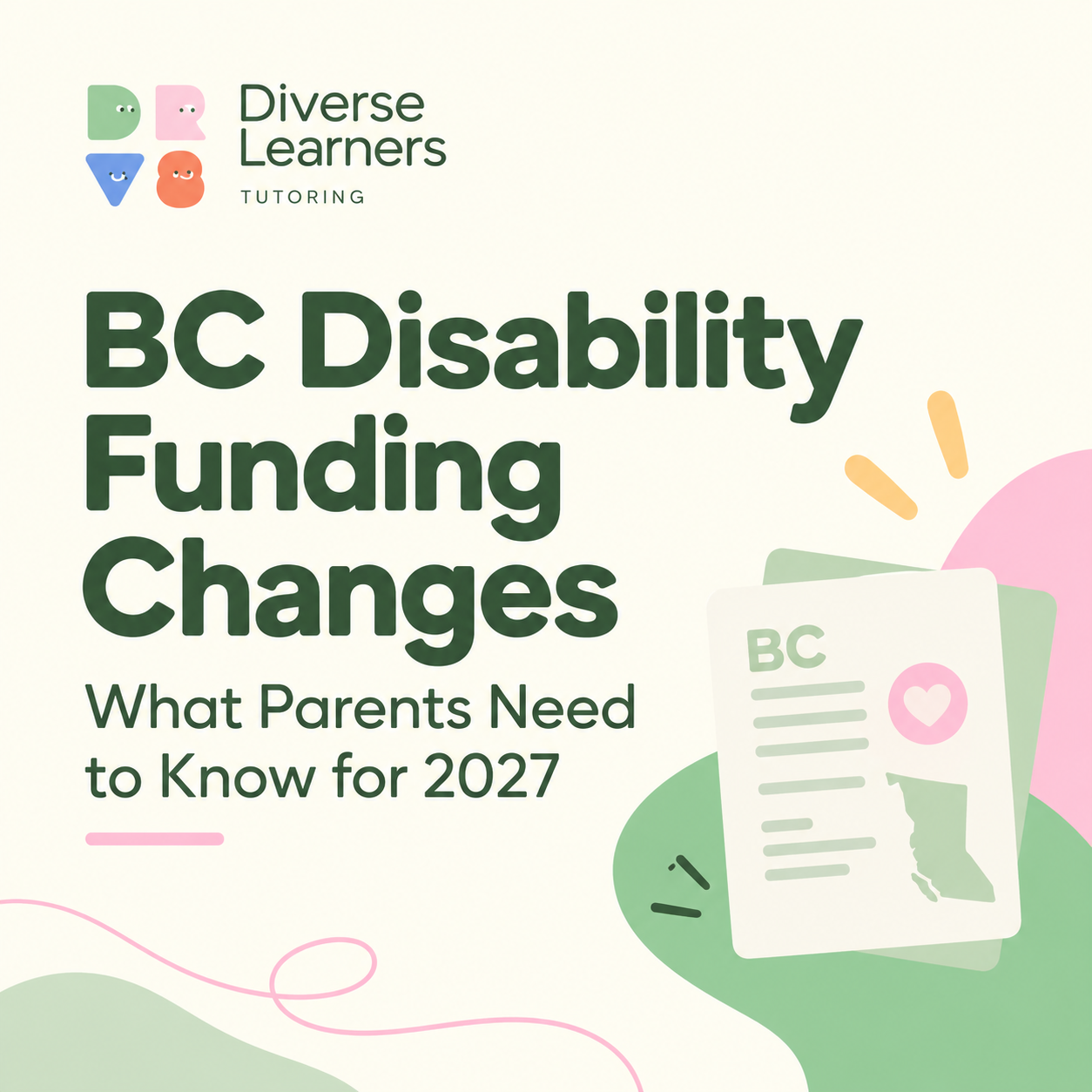BC's New Disability Funding: What Parents of Children with Learning Differences Need to Knows
