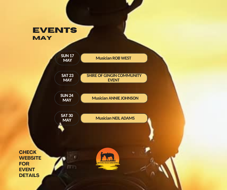 Details of the May's events held at Moore River Brewing Co 