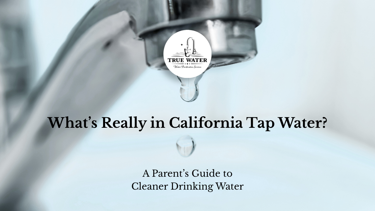 What’s Really in California Tap Water? A Parent’s Guide to Cleaner Drinking Water
