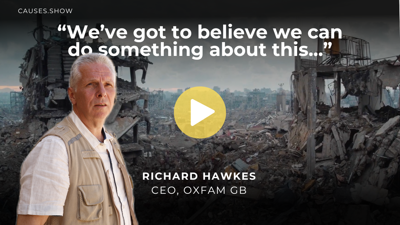 Richard Hawkes, CEO, Oxfam