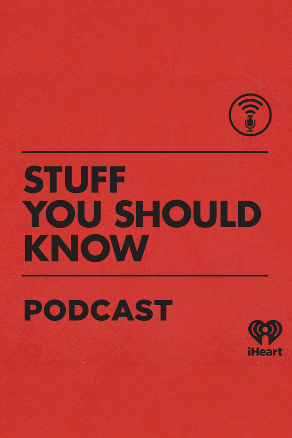 Stuff You Should Know podcast poster