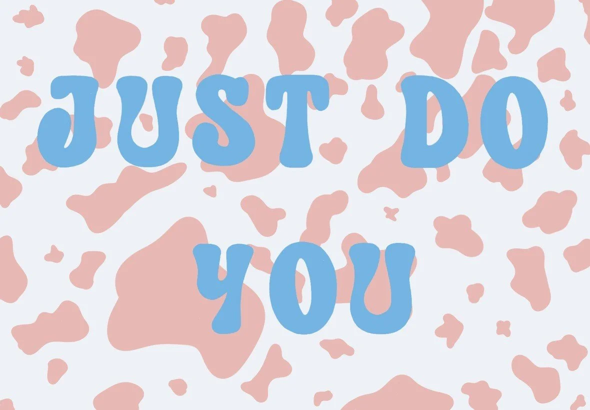Just Do You.jpg
