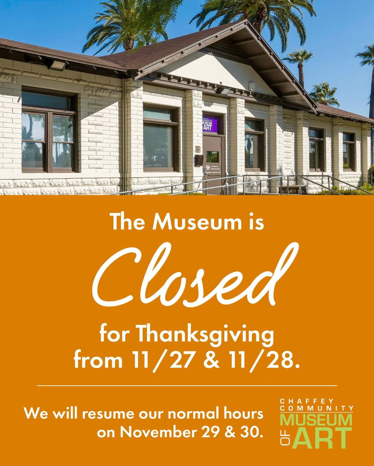CCMA will be closed 11/27 and 11/28 to observe Thanksgiving.

We will resume our regular business hours, 11/29.  We hope you all have a festive and safe holiday! 

CCMA is open Thursday - Sunday 12 PM - 4 PM.&nbsp;
📍217 South Lemon Avenue, Ontario, 