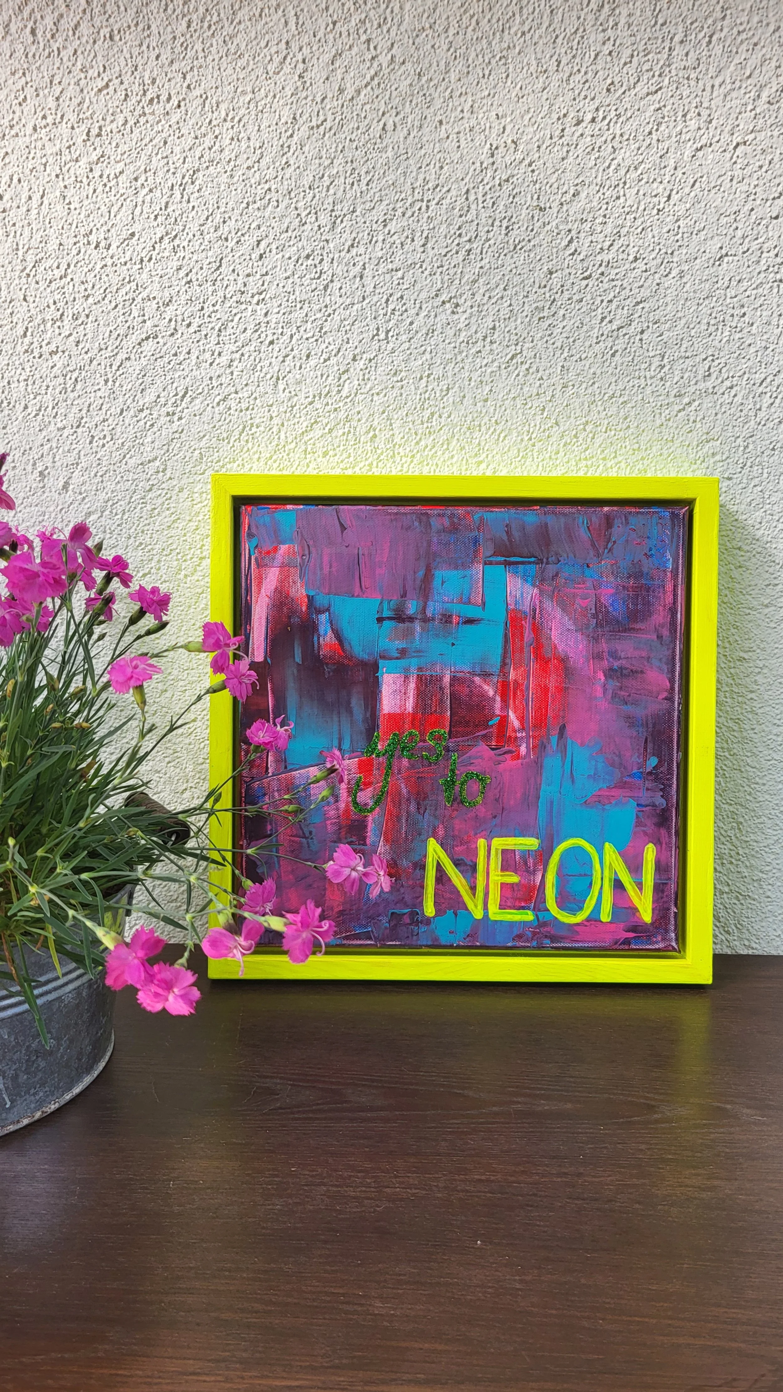 Neon
Acryl I Canvas I Frame
34 x 34 x 3 cm