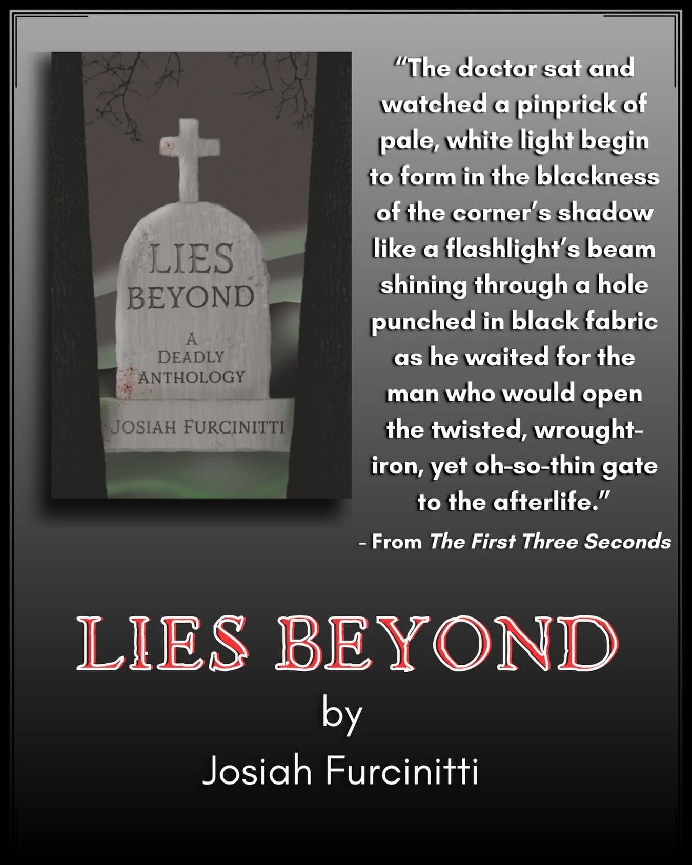 A SNIPPET FROM THE FIRST THREE SECONDS

This story tells the tale of Dr Jacob Morton, a scientist who will stop at nothing to rip a hole in the afterlife and see what lies beyond. 

#horror #books #bookstagram #scary #creepy #liesbeyond