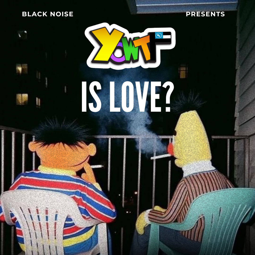 YO WTF Is Love?