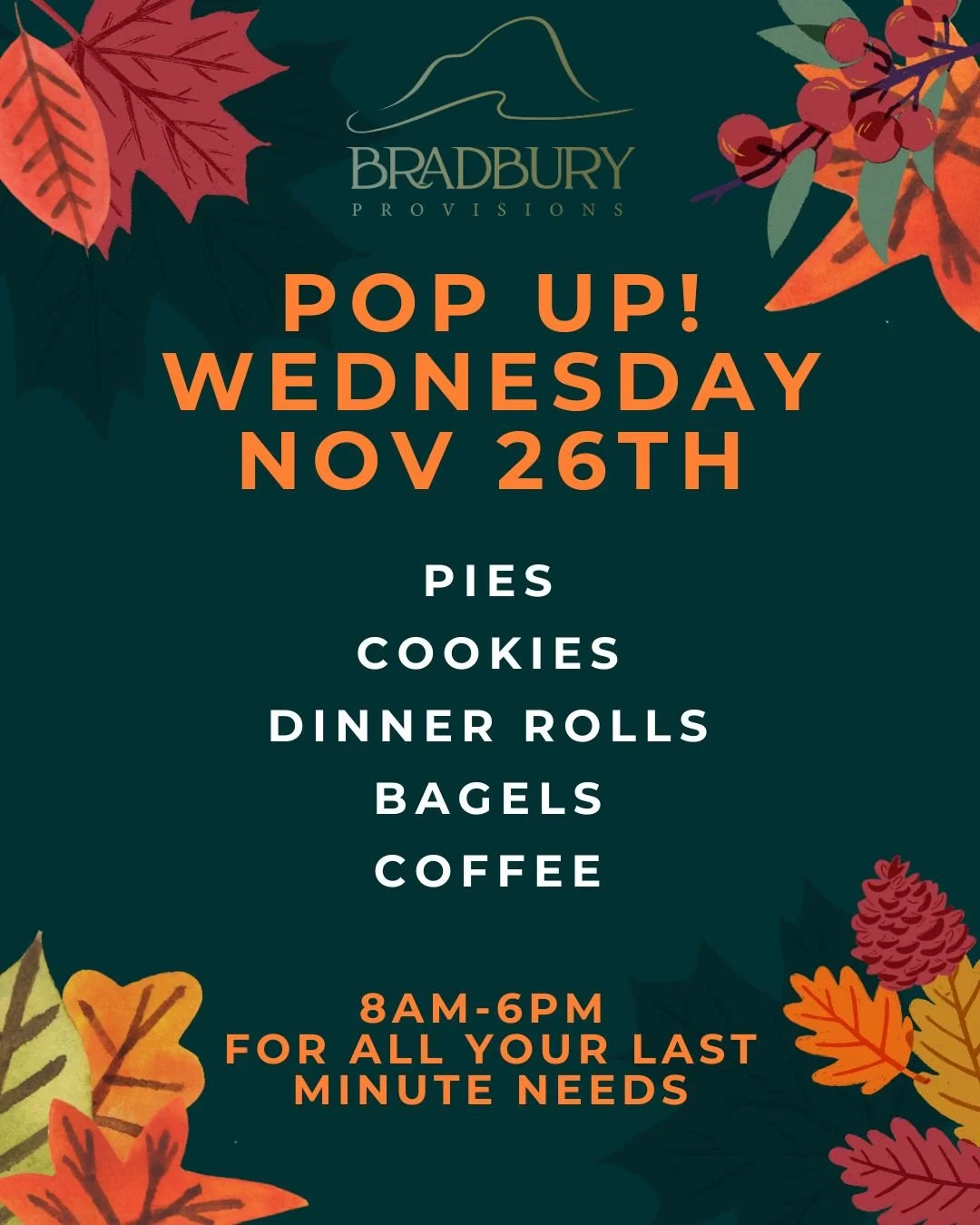 We'll be popping up to say hello on Wednesday November 26th for all your last minute Thanksgiving needs! 

We'll have Pumpkin Pie, Apple Pie, Oatmeal Raisin Cookies, Chocolate Chip Cookies, Dinner Rolls, Bagels and Coffee (because every host needs a 