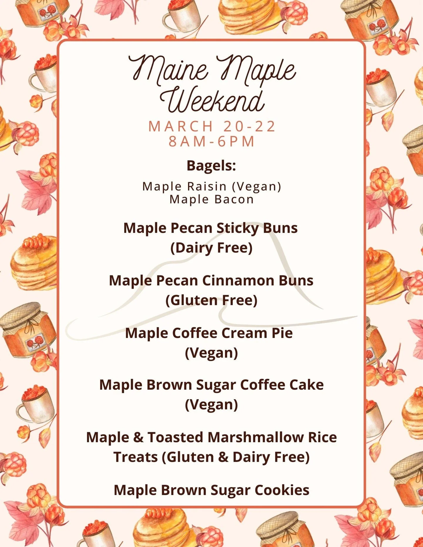 Maple-palooza! See you this weekend for our take on Maine Maple Weekend 🍁❤️

We'll have Gluten Free, Vegan, and Dairy-Free options available. 

**Our facility processes all allergens. We will be working with Pecans for most of these recipes and we u