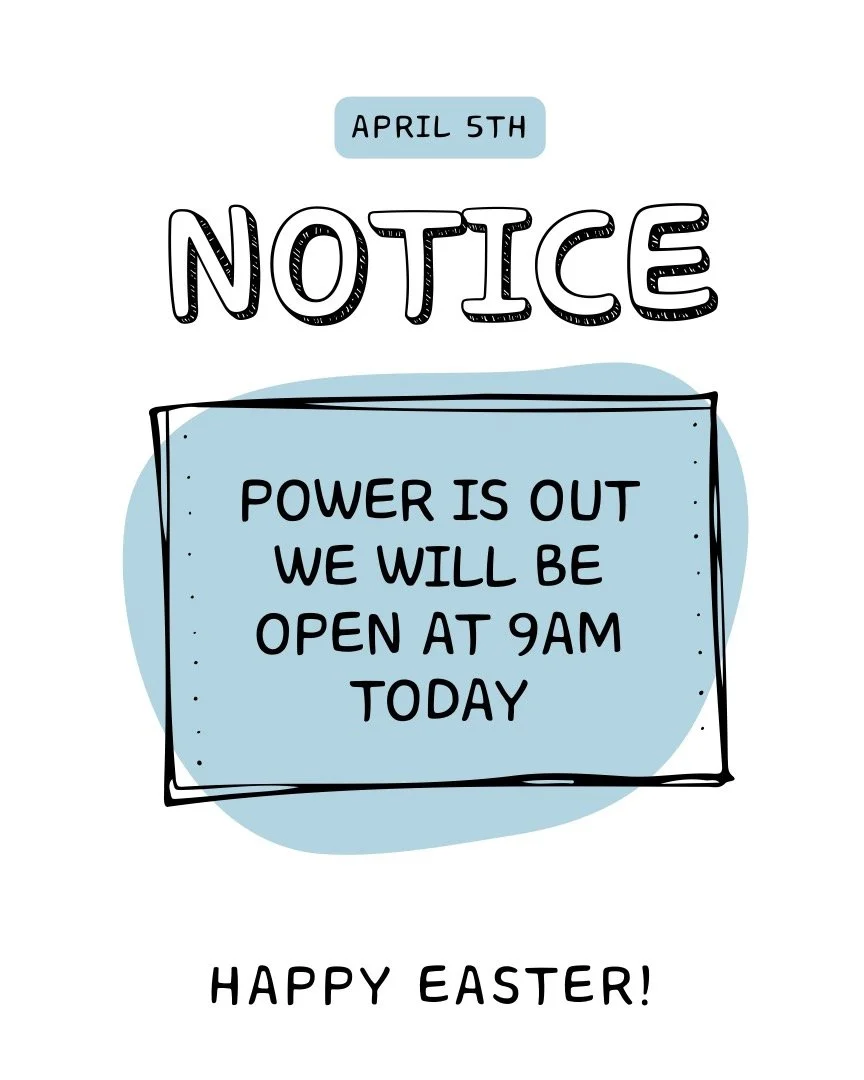 Power is out! We will be opening at 9am today. There wont be wifi until power is restored, and with limited phone service Venmo payments might not go through. Please bring cash if possible, or be prepared to stand in one exact spot until your venmo h