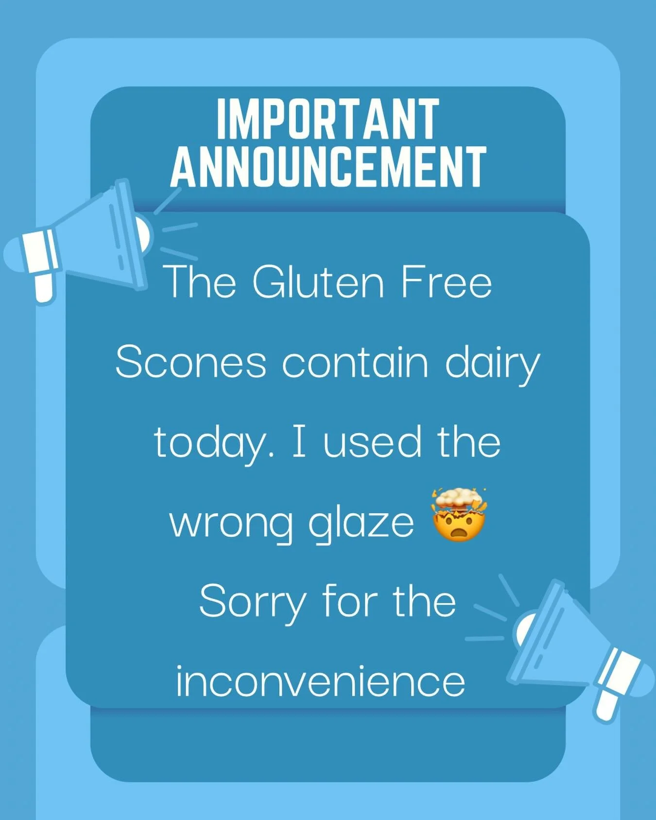 It was 5am somewhere when I grabbed the wrong glaze for the Gluten Free Scones. The scones themselves are dairy free, however, the glaze contains cream. Sorry for the inconvenience.
They are appropriately labeled in the shop. 
Back at it tomorrow wit